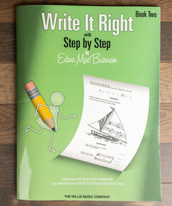 Write it Right with Step by Step Book – Bk. 2 by Edna Mae Burnam Willis Music Co