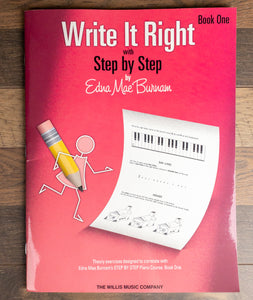 Write it Right with Step by Step Book – Bk. 1 by Edna Mae Burnam Willis Music Co