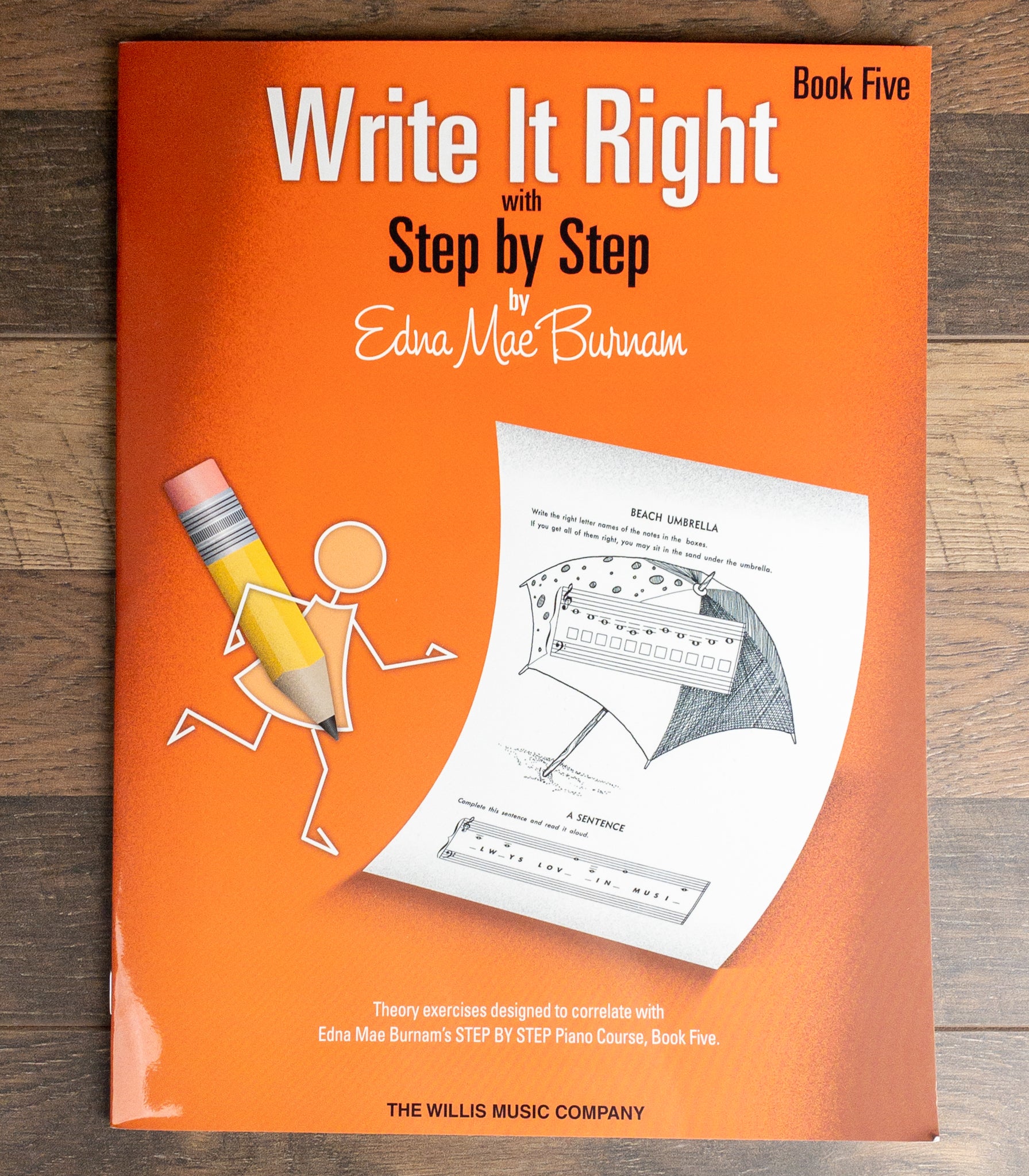 Write it Right w/ Step by Step Book – Bk. 5 by Edna Mae Burnam Willis Music Co