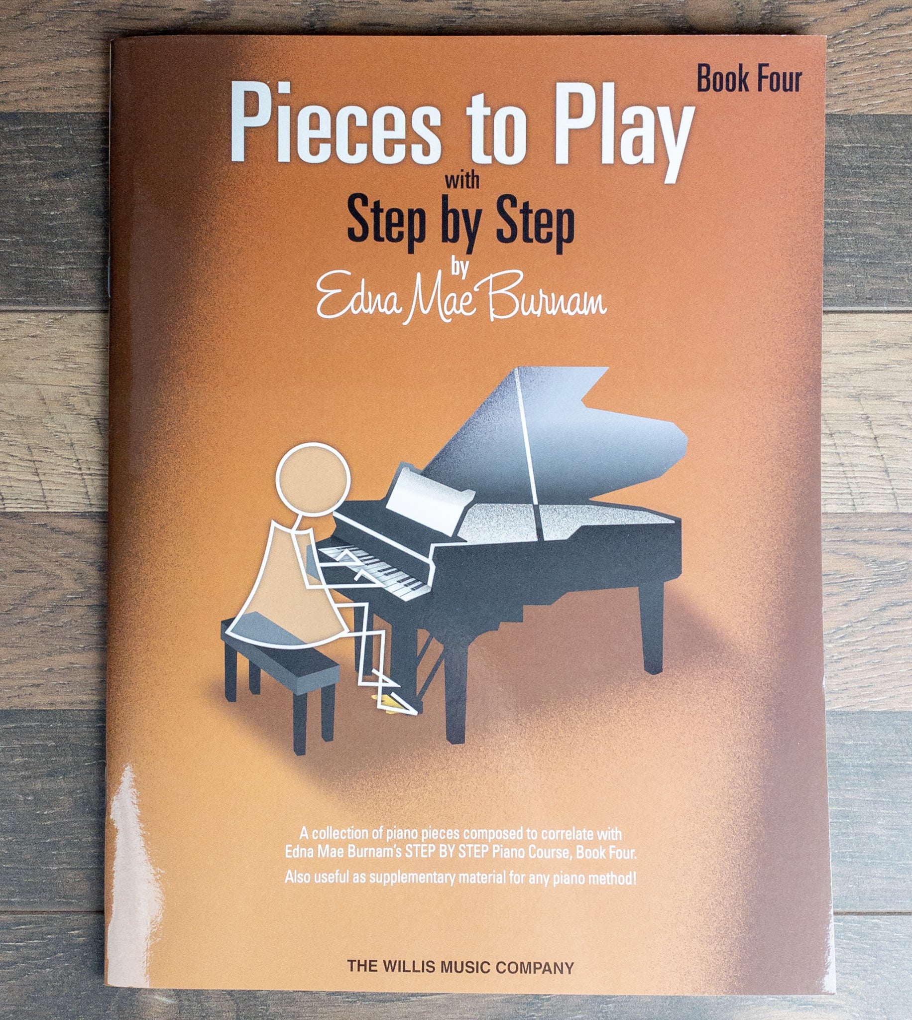 Pieces to Play with Step by Step Book – Bk. 4 by Edna Mae Burnam Willis Music Co