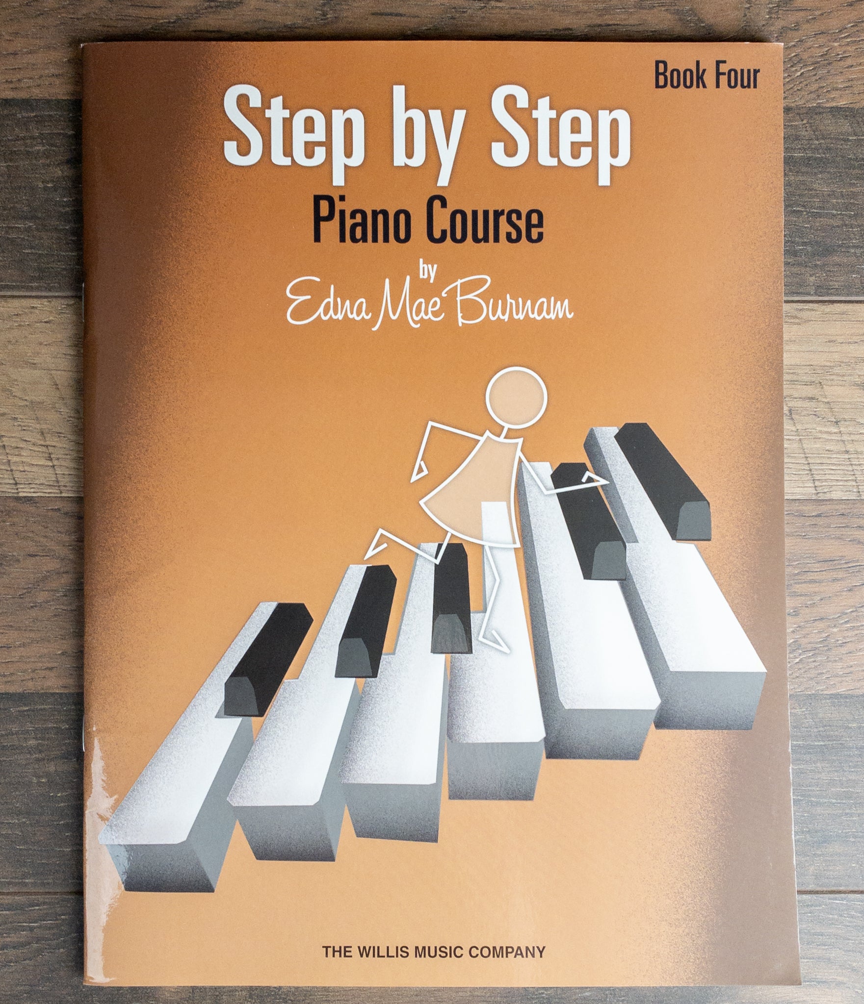 Step by Step Book Piano Course - Bk Four by Edna Mae Burnam Willis Music Company